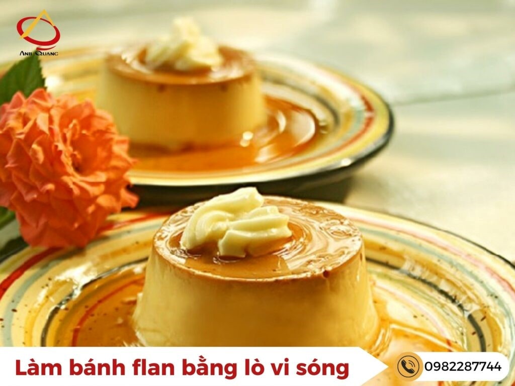 Cách làm bánh flan bằng lò vi sóng ngon mềm mịn, dễ làm - Anh Quang Shop