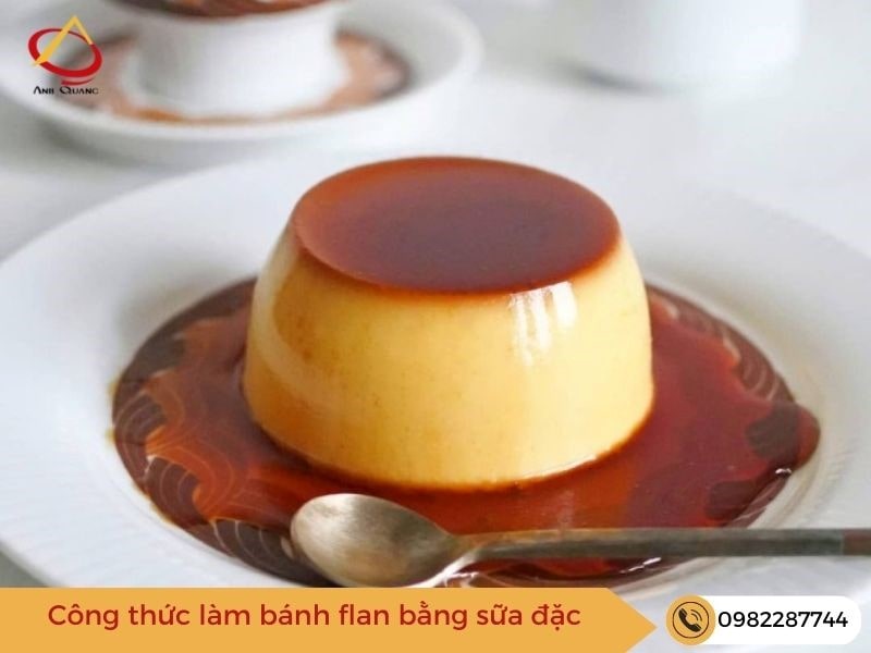 Cách làm bánh flan bằng sữa đặc thơm ngon khó cưỡng - Anh Quang Shop